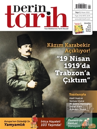 Derin Tarih Aylık Tarih Dergisi Sayı: 1 Nisan 2012 Kolektif