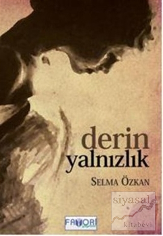 Derin Yalnızlık Selma Özkan