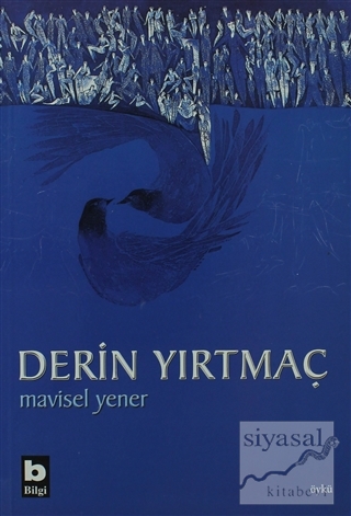 Derin Yırtmaç Mavisel Yener