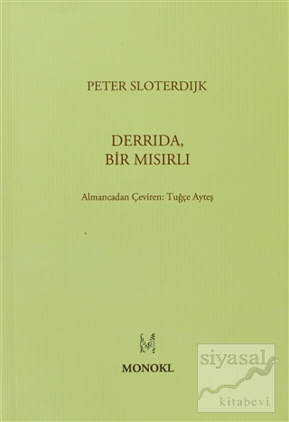 Derrida, Bir Mısırlı Peter Sloterdijk
