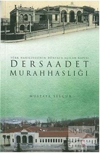 Dersaadet Murahhaslığı Mustafa Selçuk