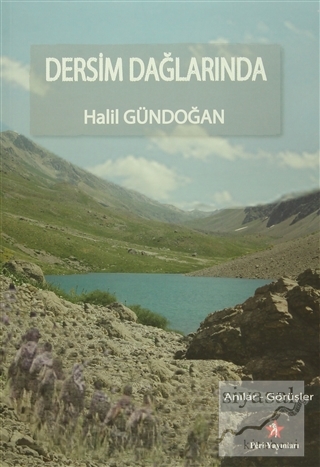 Dersim Dağlarında Halil Gündoğan