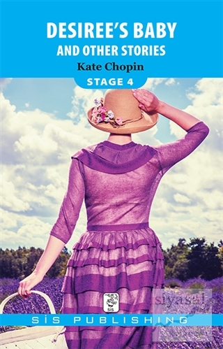 Desiree's Baby And Other Stories (Stage 4) Kate Chopin