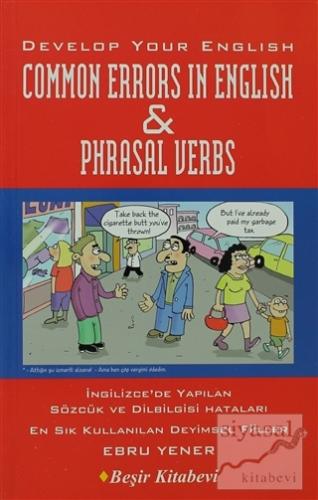 Develop Your English Common Errors in English and Phrasal Verbs Ebru Y