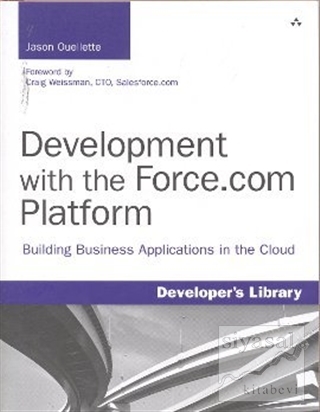 Development with the Force.com Platform Jason Ouellette