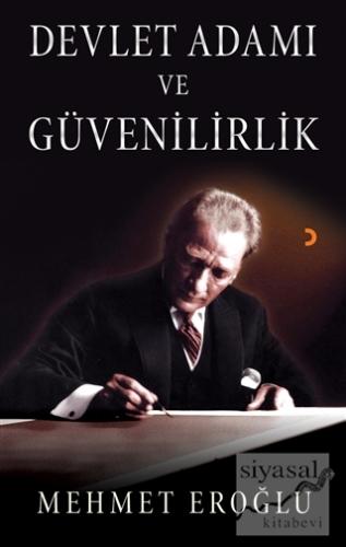 Devlet Adamı ve Güvenilirlik Mehmet Eroğlu
