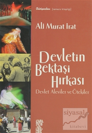 Devletin Bektaşi Hırkası Ali Murat İrat