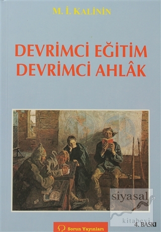 Devrimci Eğitim Devrimci Ahlak M. İvanoviç Kalinin