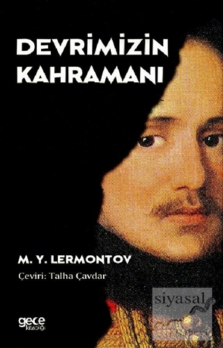 Devrimizin Kahramanı Mihail Yuryeviç Lermontov