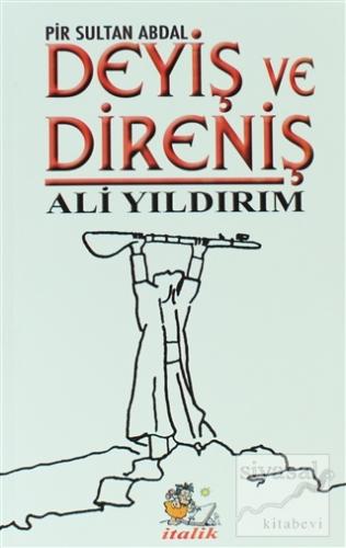 Deyiş ve Direniş - Pir Sultan Abdal Ali Yıldırım