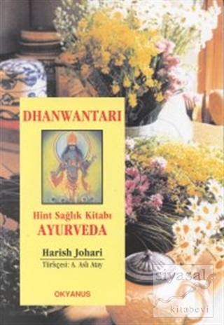 Dhanwantari Hint Sağlık Kitabı Ayurveda Harish Johari