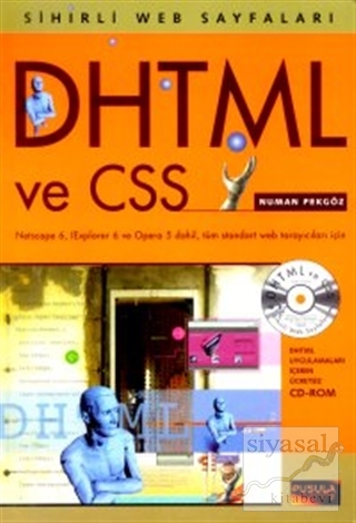 DHTML ve CSS Sihirli Web Sayfaları Numan Pekgöz