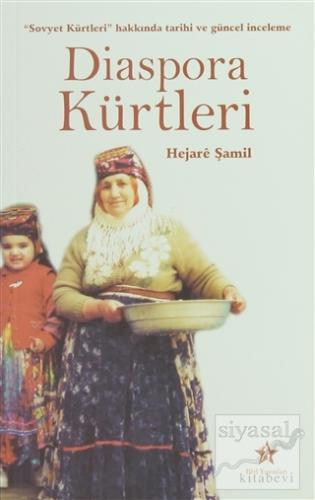 Diaspora Kürtleri: 'Sovyet Kürtleri' Hakkında Tarihi ve Güncel İncelem