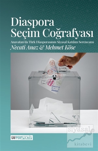 Diaspora Seçim Coğrafyası Mehmet Köse