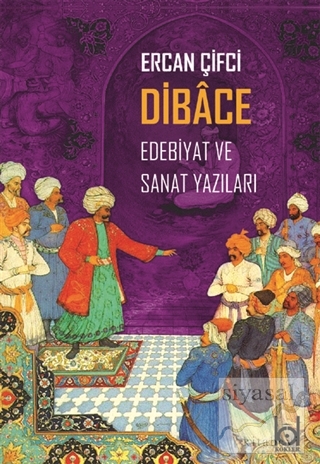Dibace Edebiyat ve Sanat Yazıları Ercan Çifçi