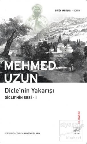 Dicle'nin Yakarışı Mehmed Uzun
