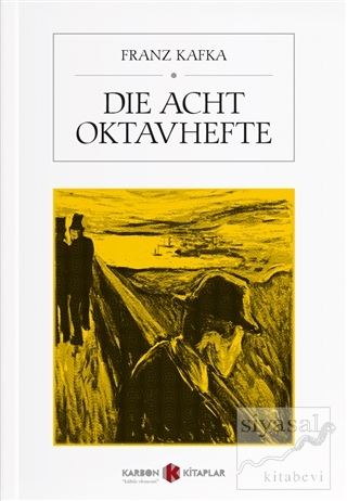 Die Acht Oktavhefte Franz Kafka