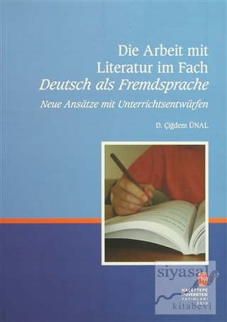 Die Arbeit Mit Literatur İm Fach Deutsch Als Fremdsprache D. Çiğdem Ün