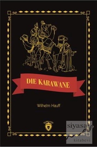 Die Karawane Stufe 3 (Almanca Hikaye) Wilhelm Hauff