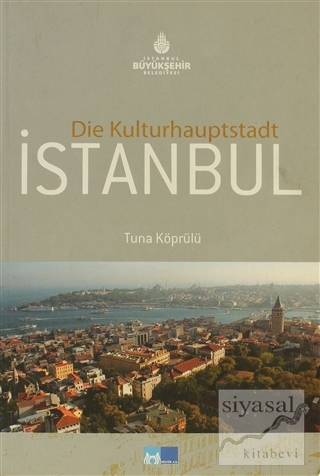 Die Kulturhauptstadt İstanbul Tuna Köprülü