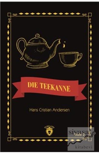 Die Teekanne Stufe 2 (Almanca Hikaye) Hans Cristian Andersen