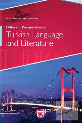 Different Perspectives in Turkish Language and Literature Beyhan Kesik
