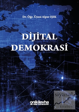 Dijital Demokrasi Alper Işık