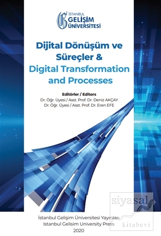 Dijital Dönüşüm ve Süreçler ve Digital Transformation and Processes De