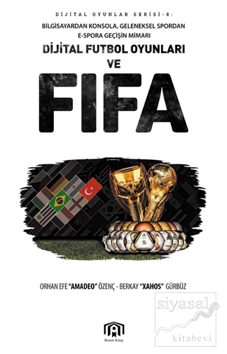 Dijital Futbol Oyunları ve FIFA Orhan Efe Özenç