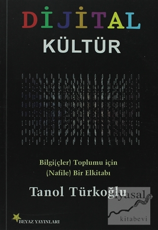 Dijital Kültür Tanol Türkoğlu