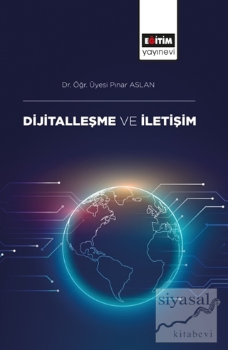 Dijitalleşme ve İletişim Pınar Aslan