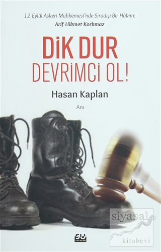 Dik Dur Devrimci Ol Hasan Kaplan