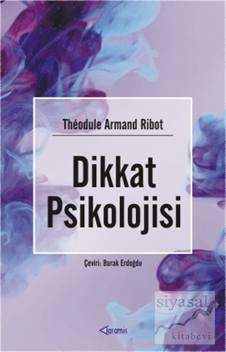 Dikkat Psikolojisi Theodule Armand Ribot
