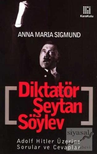 Diktatör, Şeytan, Söylev Anna Maria Sigmund