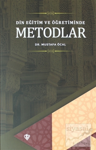 Din Eğitimi ve Öğretiminde Metodlar Mustafa Öcal