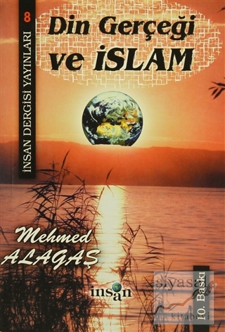 Din Gerçeği ve İslam Mehmed Alagaş