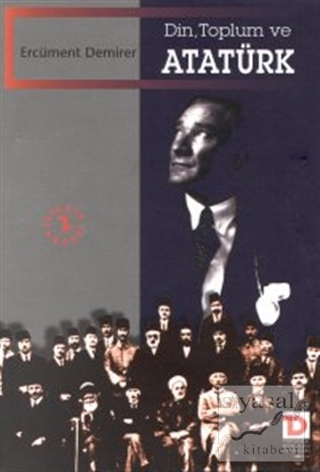 Din, Toplum ve Atatürk Ercüment Demirer