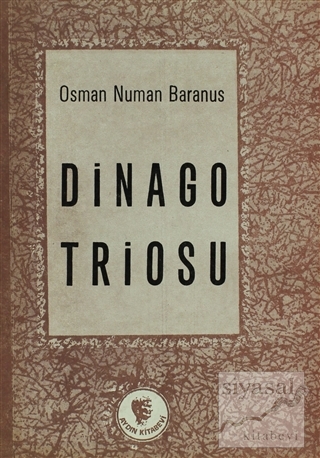 Dinago Triosu Osman Numan Baranus