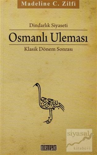 Dindarlık Siyaseti Osmanlı Uleması