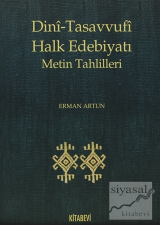 Dini-Tasavvufi Halk Edebiyatı Metin Tahlilleri Erman Artun