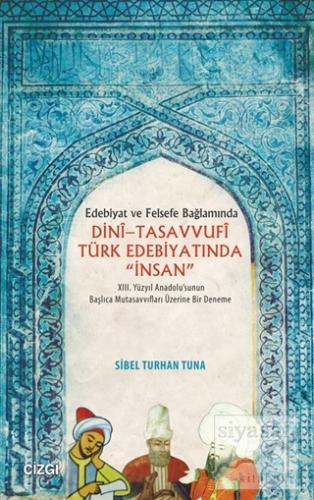 Dini-Tasavvufi Türk Edebiyatında İnsan Sibel Turhan Tuna