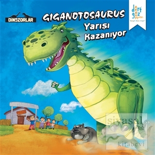 Dinozorlar : Giganotosaurus Yarışı Kazanıyor Kanika Beriwal