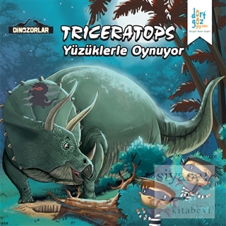 Dinozorlar : Triceratops Yüzüklerle Oynuyor Kanika Beriwal