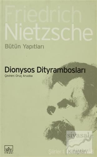 Dionysos Dityrambosları Friedrich Wilhelm Nietzsche