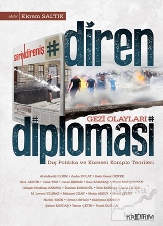 Diren Diplomasi - Gezi Olayları Ekrem Saltık