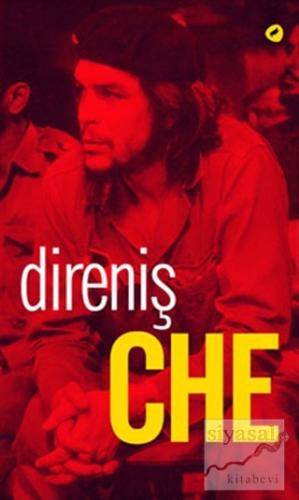 Direniş Che Ernesto Che Guevara