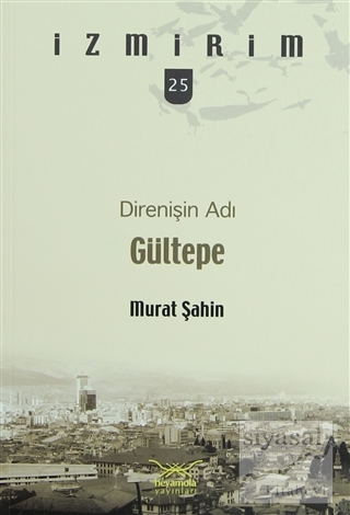Direnişin Adı: Gültepe Murat Şahin
