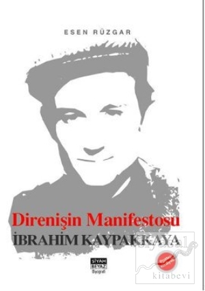 Direnişin Manifestosu İbrahim Kaypakkaya Esen Rüzgar