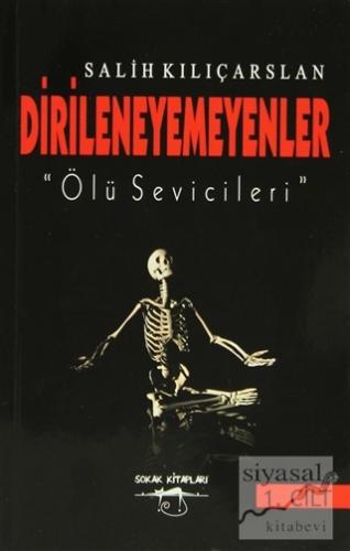 Dirileneyemeyenler - Ölü Sevicileri (2 Cilt Takım)