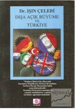Dışa Açık Büyüme ve Türkiye Işın Çelebi